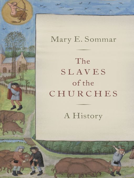 Title details for The Slaves of the Churches by Mary E. Sommar - Available